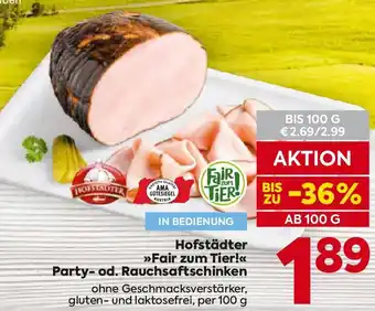 Billa Hofstädter Fair zum Tier! Party-od. Rauchsaftschinken Angebot