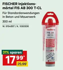 Lagerhaus Fischer Injektionsmörtel FIS AB 300 T-CL Angebot