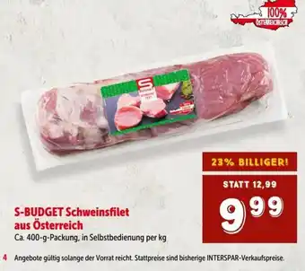 Interspar S-Budget Schweinsfilet Angebot