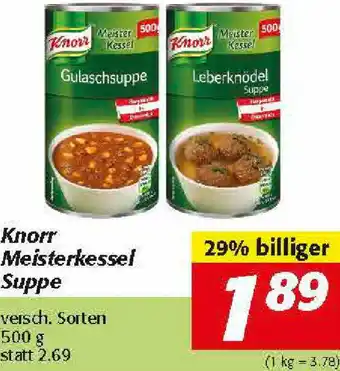 Nah&Frisch Knorr Meisterkessel Suppe 500g Angebot
