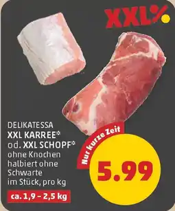 PENNY Delikatessa xxl karree od. xxl schopf Angebot