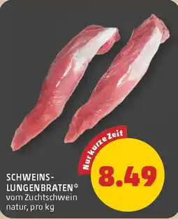 PENNY Schweins lungenbraten Angebot