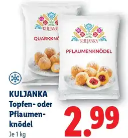Lidl Kuljanka topfen oder pflaumen knödel Angebot