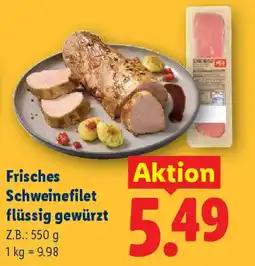 Lidl Frisches schweinefilet flüssig gewürzt Angebot