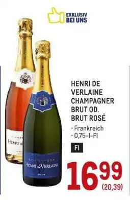 Metro HENRI DE VERLAINE CHAMPAGNER BRUT OD. BRUT ROSÉ Angebot