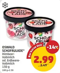 PENNY Oswald Schofrulade* Himbeer-Vollmilch od. Erdbeere-Vollmilch Angebot