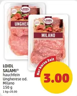 PENNY LOIDL SALAMI* hauchfein Ungherese od. Milano Angebot