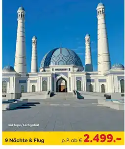 Billa Reisen Göktepe/Aschgabat Angebot