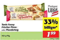 Nah&Frisch Tante Fanny Frischer Pizza- oder Plunderteig Angebot