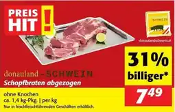 Nah&Frisch donauland-SCHWEIN Schopfbraten abgezogen Angebot