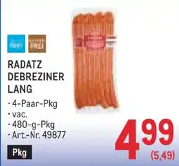 Metro Radatz Debreziner Lang Angebot