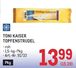 Metro Toni Kaiser Topfenstrudel Angebot