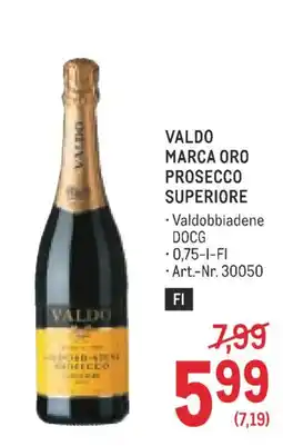 Metro Valdo Marca Oro Prosecco Superiore Angebot