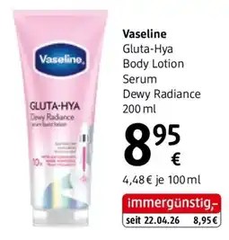 dm Vaseline Gluta-Hya Body Lotion Serum Dewy Radiance Angebot