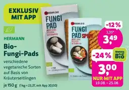 Denn's Biomarkt Hermann Bio-Fungi-Pads Angebot