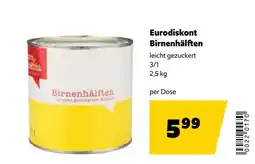 Eurogast Grissemann Eurodiskont Birnenhälften Angebot