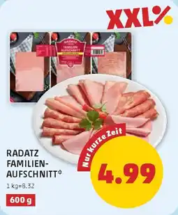 PENNY Radatz familienaufschnitt Angebot