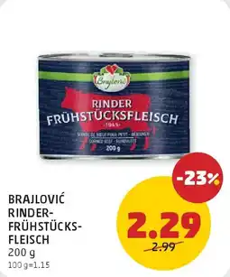 PENNY Brajlović rinderfrühstücksfleisch Angebot