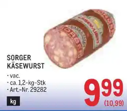 Metro SORGER KÄSEWURST Angebot