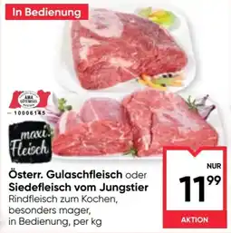Maximarkt maxi.Fleisch Österr. Gulaschfleisch oder Siedefleisch vom Jungstier Angebot