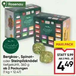 Maximarkt Kondel Bergkas-, Spinat- oder Steinpilzknödel Angebot