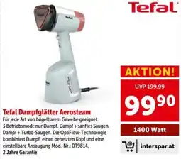 Interspar Tefal Dampfgleiter Aerosteam Angebot