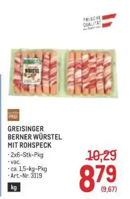 Metro Greisinger Berner Würstel mit Rohspeck Angebot