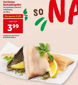 Interspar Gut Dornau Bachsaiblingsfilet Angebot