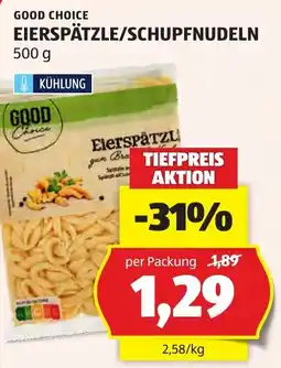 Hofer Good Choice Eierspätzle/Schupfnudeln Angebot