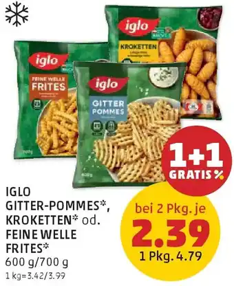 PENNY Iglo gitter-pommes, kroketten od. feine welle frites Angebot