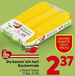 Billa Da komm' ich her! Zuckermais Angebot