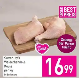 Sutterlüty Sutterlüty's Wälderhennele Keule Angebot