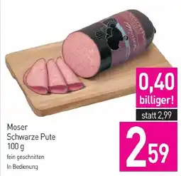 Sutterlüty Moser Schwarze Pute Angebot