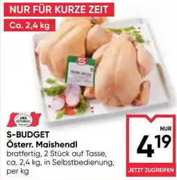Maximarkt S-Budget Österr. Maishendl Angebot