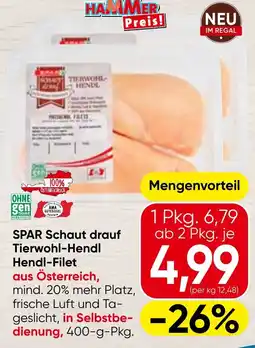 Spar SPAR Schaut drauf Tierwohl-Hendl Hendl-Filet Angebot