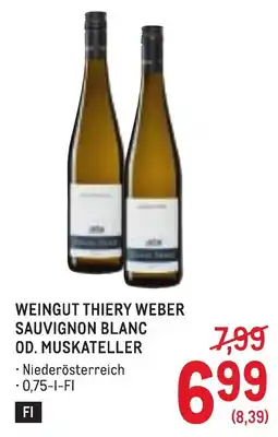 Metro Weingut Thiery Weber Sauvignon Blanc Od. Muskateller Angebot