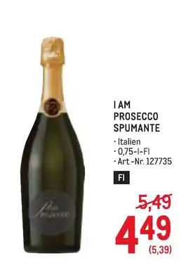 Metro I AM PROSECCO SPUMANTE Angebot