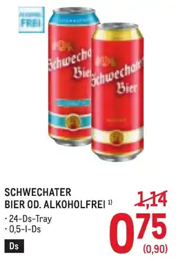 Metro Schwechater Bier od. alkoholfrei Angebot