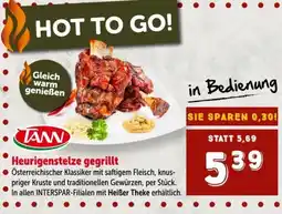 Interspar TANN Heurigenstelze gegrillt Angebot