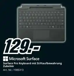 Media Markt Microsoft Surface Surface Pro Keyboard mit Stiftaufbewahrung Angebot