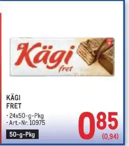 Metro Kägi Fret Angebot