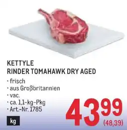 Metro Kettyle Rinder Tomahawk Dry Aged Angebot
