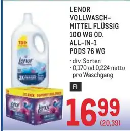 Metro LENOR VOLLWASCHMITTEL FLÜSSIG 100 WG OD. ALL-IN-1 PODS 76 WG Angebot