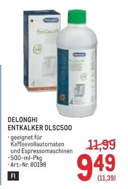 Metro DELONGHI ENTKALKER DLSC500 Angebot