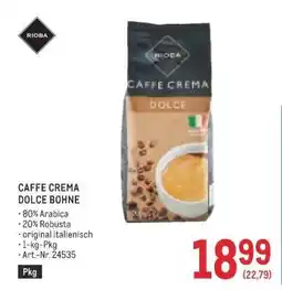 Metro CAFFE CREMA DOLCE BOHNE Angebot