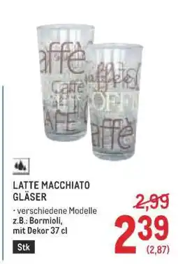 Metro LATTE MACCHIATO GLÄSER Angebot