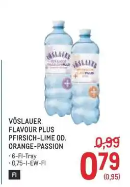 Metro VÖSLAUER FLAVOUR PLUS PFIRSICH-LIME OD. ORANGE-PASSION Angebot