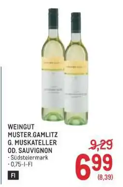 Metro WEINGUT MUSTER.GAMLITZ G. MUSKATELLER OD. SAUVIGNON Angebot