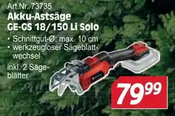 Zgonc Akku-Astsäge GE-CS 18/150 Li Solo Angebot