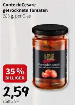 Der Grissemann Conte deCesare getrocknete Tomaten Angebot